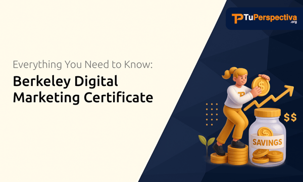 Berkeley Digital Marketing Certificate: Everything You Need to Know