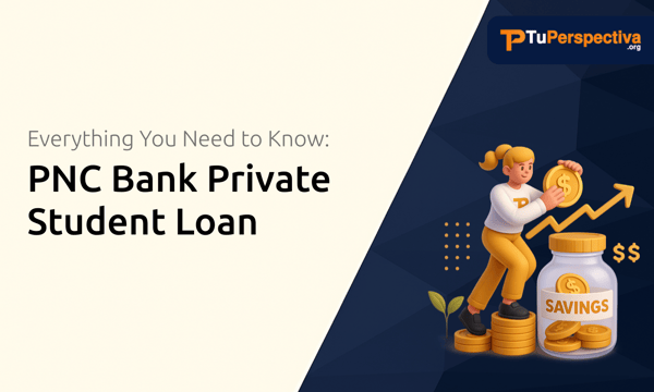 PNC Bank Private Student Loan: Everything You Need to Know