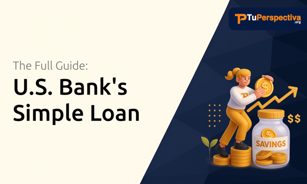 U.S. Bank's Simple Loan: The Full Guide