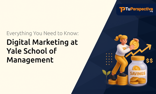 Digital Marketing at Yale School of Management: Everything You Need to Know
