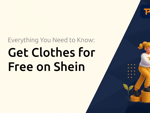 Get Clothes for Free on Shein: Everything You Need to Know