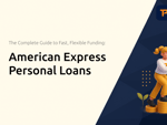 American Express Personal Loans: The Complete Guide to Fast, Flexible Funding